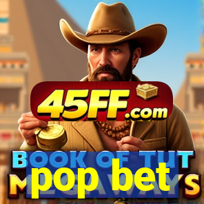 pop bet